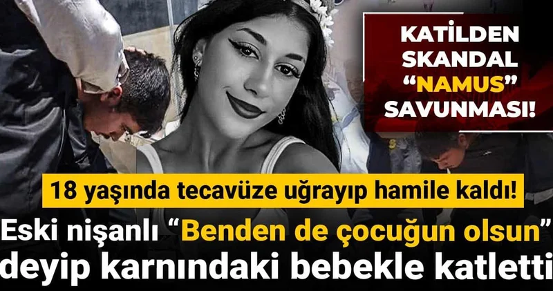 İstismara uğramış karnındaki bebeğiyle katledilmişti! Katil için istenen ceza belli oldu