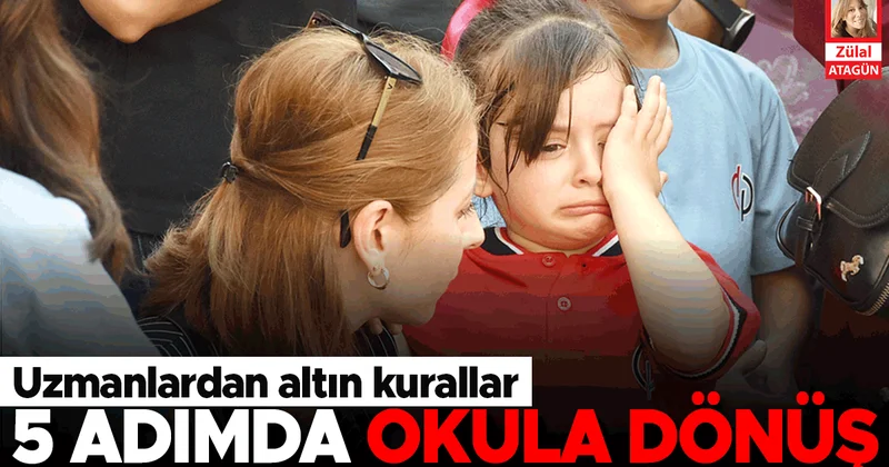 5 adımda okula dönüş
