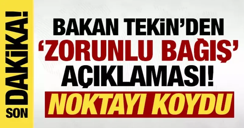 Bakan Tekin den zorunlu bağış açıklaması! Kimse öğrenci ve veliyi zorlayamaz