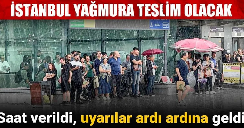 İstanbul yağmura teslim olacak! Saat verildi, uyarılar ardı ardına geldi