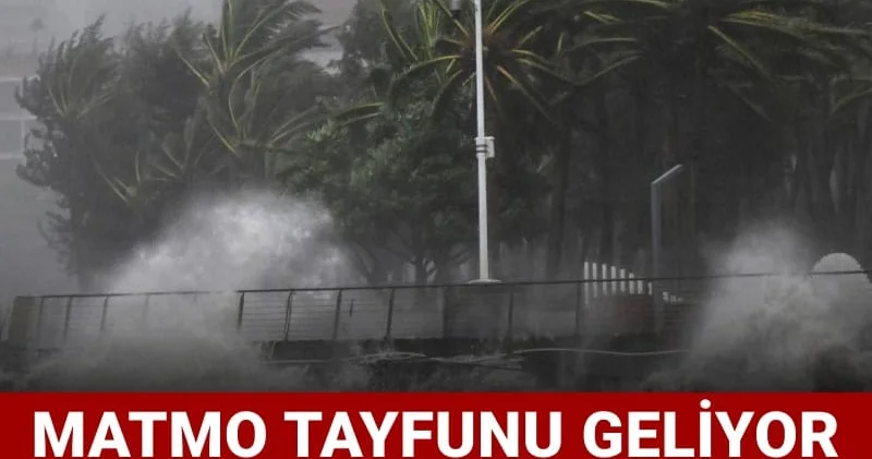 Matmo Tayfunu geliyor! Yüz binler tahliye edildi