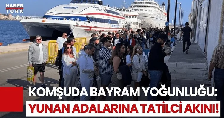 Bayram Tatilinde Rotayı Yunan Adalarına Çevirdiler!