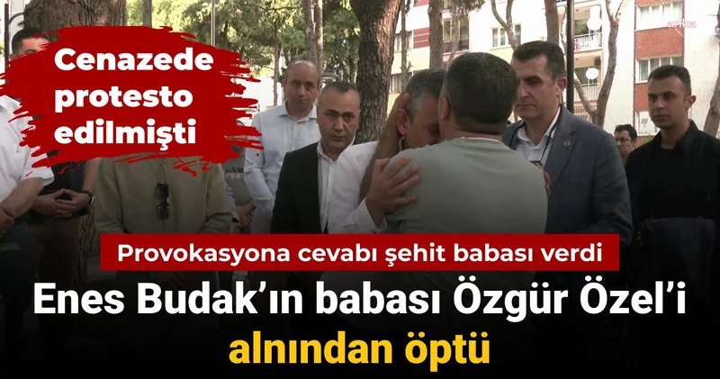 Özgür Özel’e karşı provokasyona cevabı şehit babası verdi: Cenazesinde protesto edilmişti, Enes Budak’ın babası alnından öptü