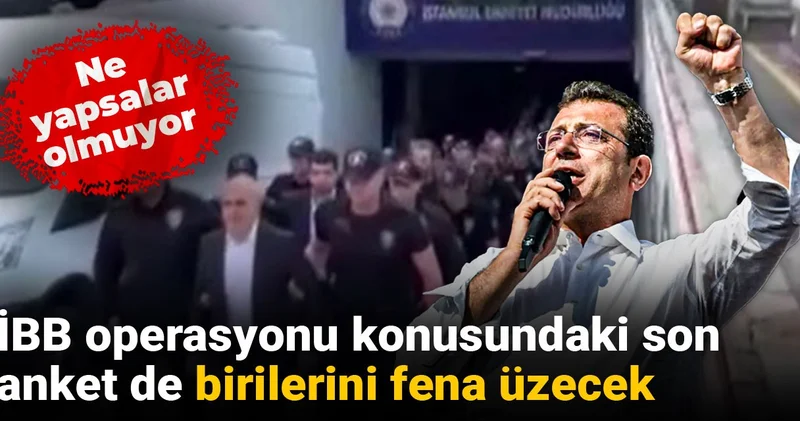 Ne yapsalar olmuyor: İBB operasyonu konusundaki son anket de birilerini fena üzecek