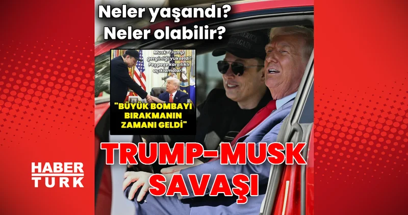 Tüm dünya izliyor: Trump Musk savaşında ne oldu? Neler olabilir? Dış Haberler