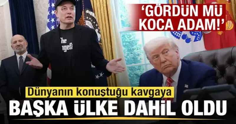 Trump Elon Musk kavgasına başka ülke dahil oldu: Gördün mü koca adam...