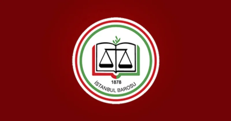 İstanbul Barosu: Adalet tehdit altında ise Cumhuriyet de tehlikededir