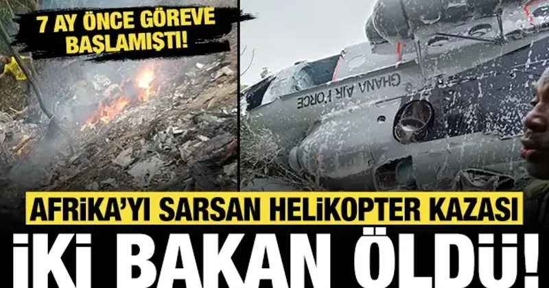 Afrika ülkesini sarsan olay: 2 bakan helikopter kazasında öldü!