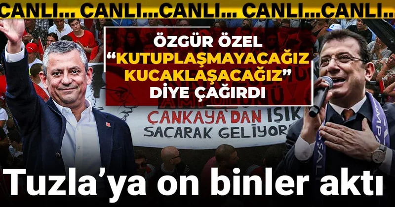 Özel Kutuplaşmayacağız, kucaklaşacağız diye çağırdı: Tuzla ya on binler aktı