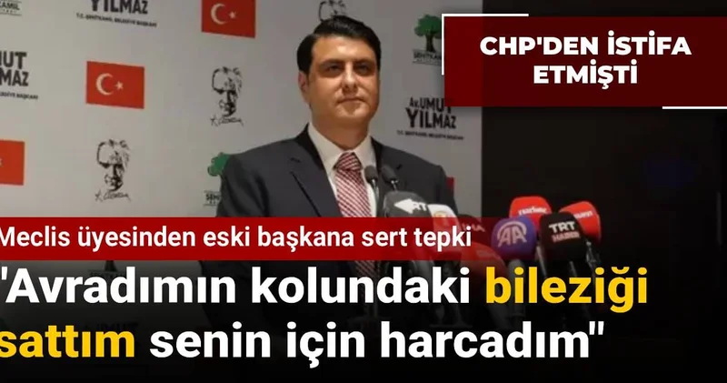 Meclis üyesinden eski başkana sert tepki: Avradımın kolundaki bileziği sattım senin için harcadım
