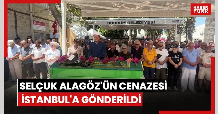 Selçuk Alagöz ün cenazesi, İstanbul a gönderildi