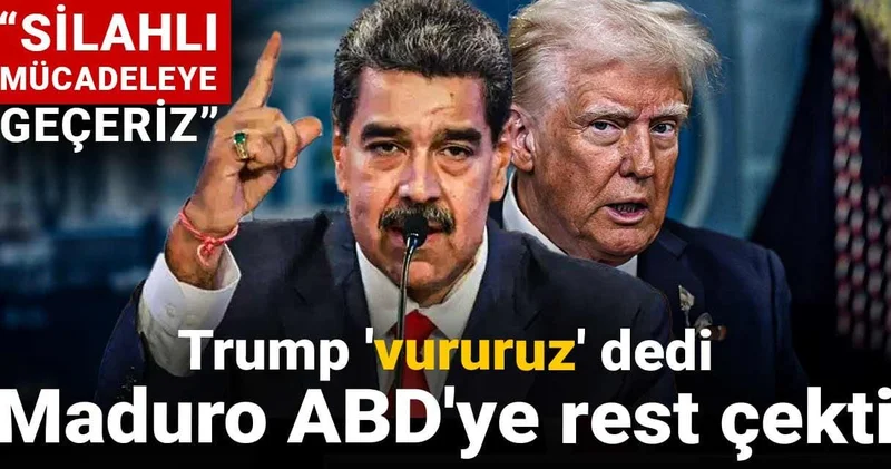 Dünya diken üstünde! ABD nin vururuz tehdidine Maduro rest çekti!