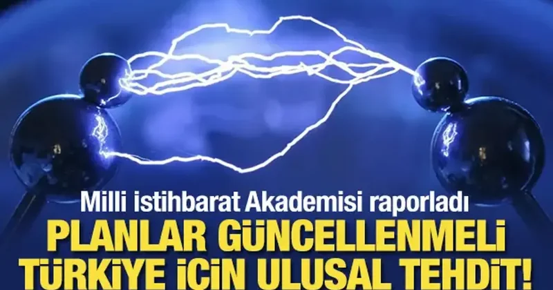 Milli İstihbarat Akademisi raporladı: Türkiye için ulusal tehdit! Planlar güncellenmeli