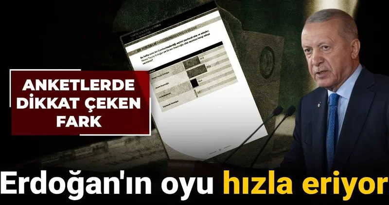 Anketlerde dikkat çeken fark: Erdoğan ın oyu hızla eriyor