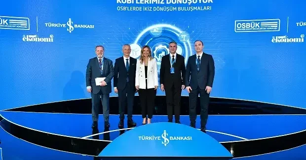 İş Bankası ve OSBÜK ile İkiz Dönüşüm Buluşmaları İzmir’de