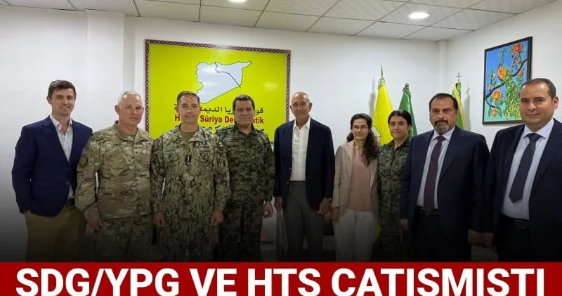 SDG/YPG ve HTŞ çatışmıştı: ABD den kritik ziyaret