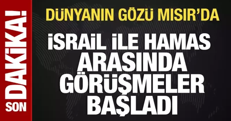 İsrail ve Hamas arasında müzakereler başladı