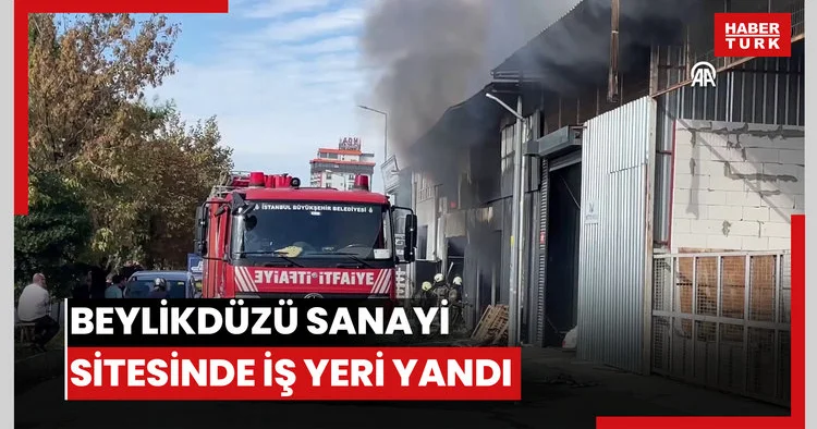 Beylikdüzünde sanayi sitesindeki iş yerinde yangın çıktı