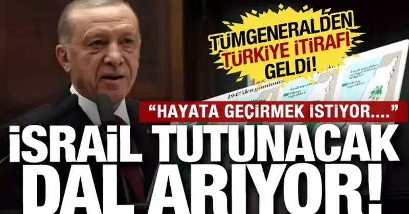 İsrailli Tümgeneralden Türkiye ana aktör itirafı: Tutunacak dalımız kalmadı!