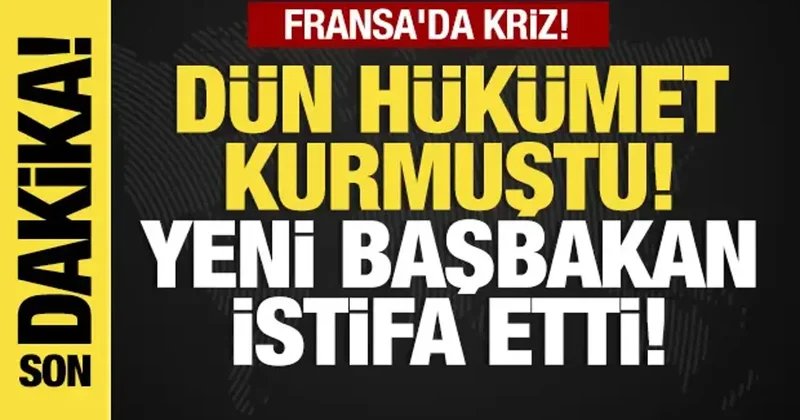 Son dakika... Fransa da şok eden istifa!