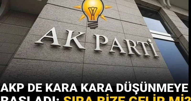 Ya işler terse dönerse? AKP de kara kara düşünmeye başladı: Sıra bize gelir mi korkusu patronu sardı
