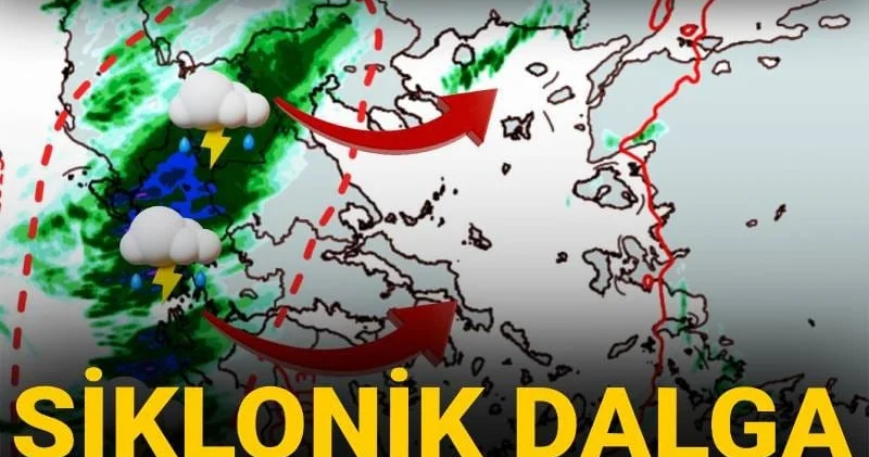 Felaket Yunanistan dan geliyor! Siklonik dalga döne döne vuracak