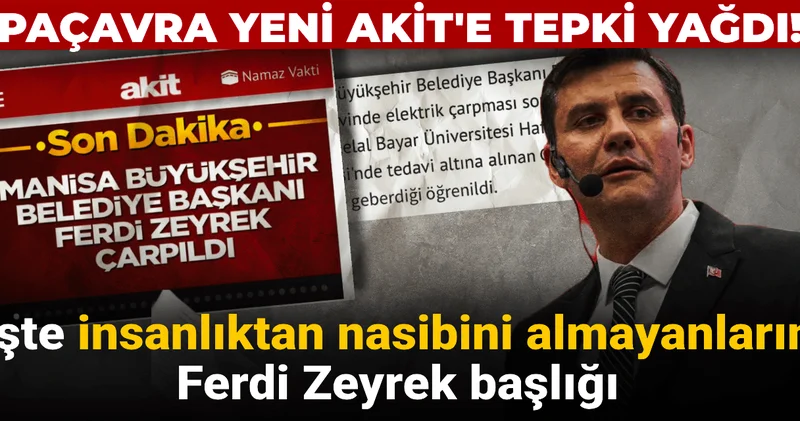 Paçavra Yeni Akit e tepki yağdı! İşte insanlıktan nasibini almayanların Ferdi Zeyrek başlığı