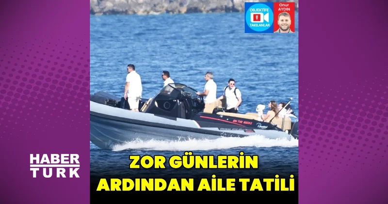 Hacı Sabancı nın aile tatili