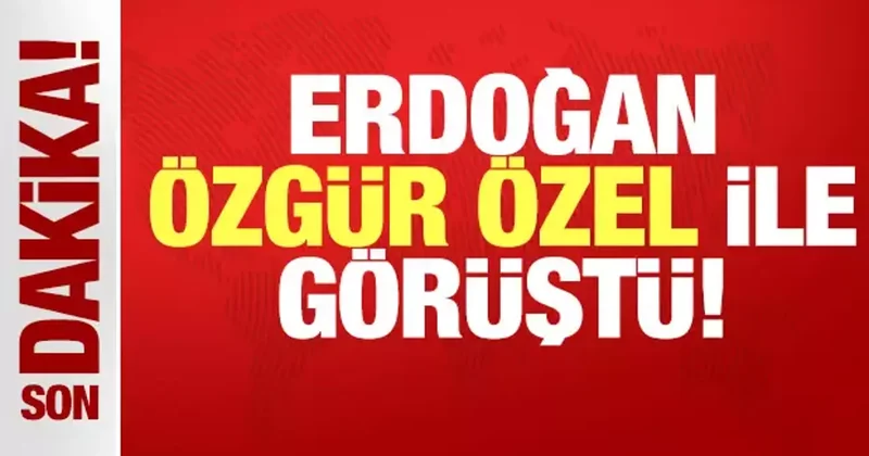 Cumhurbaşkanı Erdoğan ile Özgür Özel arasında telefon görüşmesi!