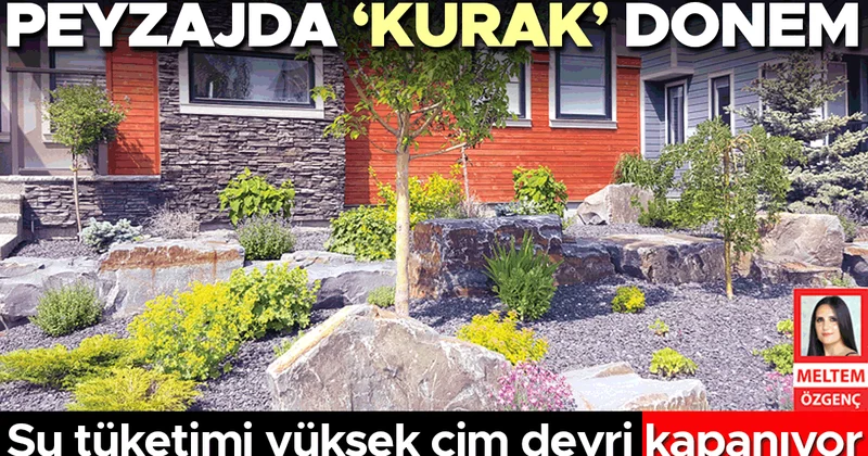 Peyzajda ‘kurak’ dönem
