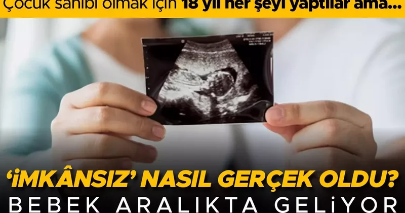 18 yıl boyunca çocuk sahibi olmak için her şeyi yapmışlardı.. Yeni bir teknoloji sayesinde imkânsız görülen gerçek oldu: Bebek aralık ayında geliyor!