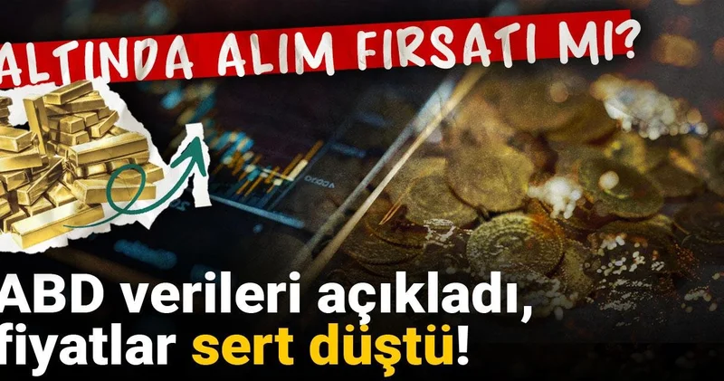 ABD verileri açıkladı fiyatlar sert düştü! Altında alım fırsatı mı?