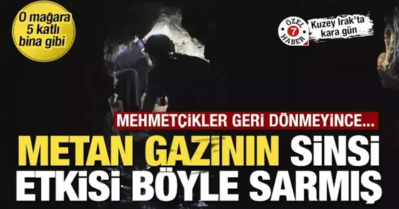 Mehmetçikler geri dönmeyince... Metan gazının sinsi etkisi böyle sarmış