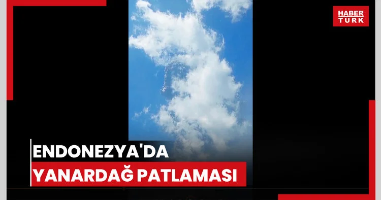 Endonezya da yanardağ patlaması