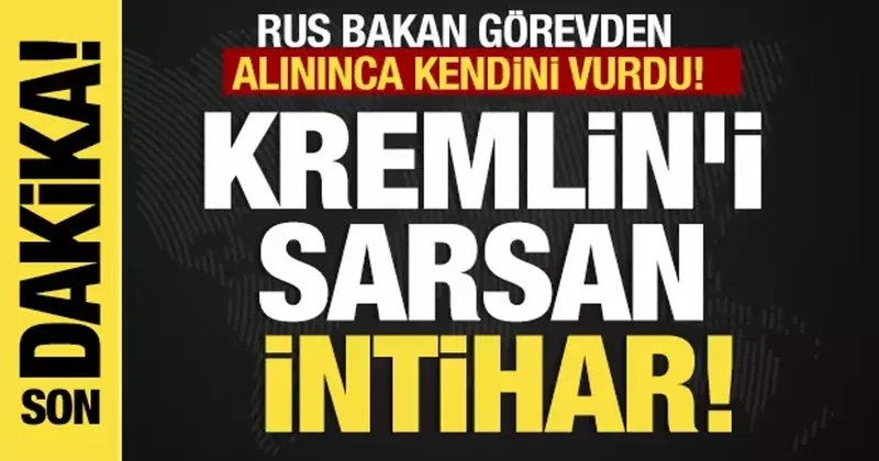 Son dakika... Rus bakan görevden alınınca kendini vurdu! Kremlin i sarsan intihar!