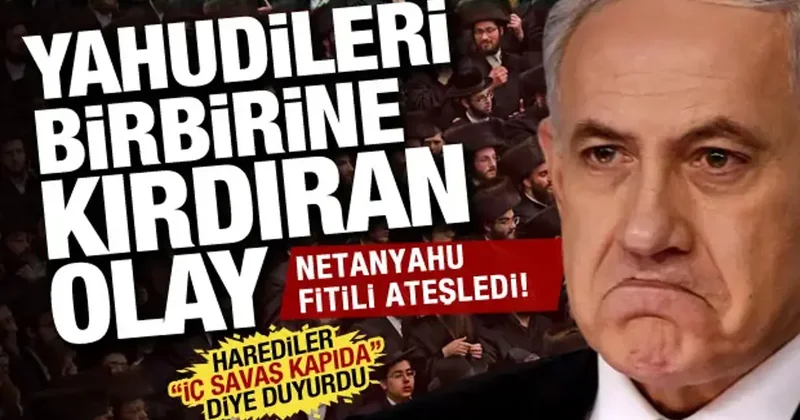İsrail de iç savaş kapıda: Haredi Yahudileri hükümete karşı harekete geçmeye hazırlanıyor!