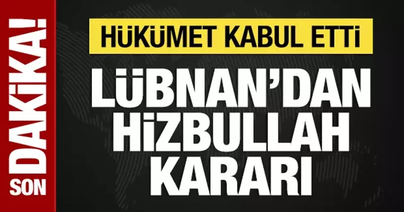 Lübnan dan Hizbullah kararı: Tüm silahlar toplatılacak