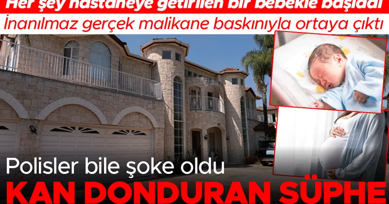 Her şey hastaneye getirilen bir bebekle başladı, inanılmaz gerçek malikane baskınıyla ortaya çıktı: Polisler bile şoke oldu! Kan donduran şüphe