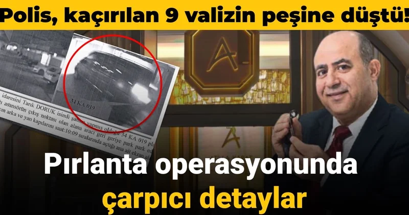 Pırlanta devlerine operasyonda çok çarpıcı detaylar ortaya çıktı