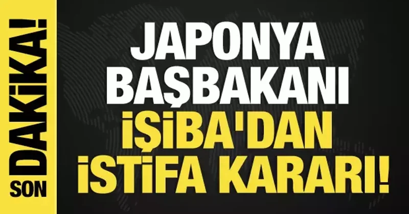 Son dakika... Japonya Başbakanı İşiba dan istifa kararı