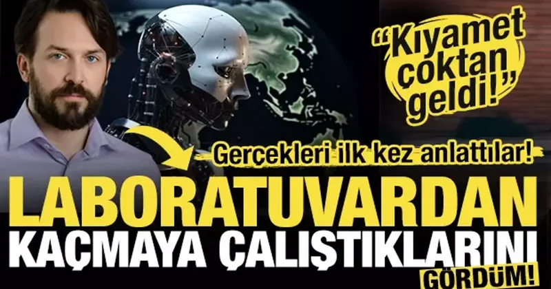 Dünyayı uyardılar: Kıyamet çoktan geldi! Laboratuvardan kaçmaya çalıştıklarını gördüm!