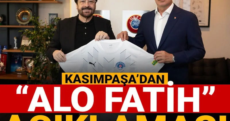 Kasımpaşa dan Alo Fatih açıklaması