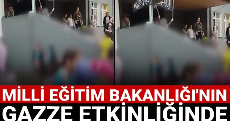 Milli Eğitim Bakanlığı nın Gazze etkinliği şeriat propagandasına dönüştü