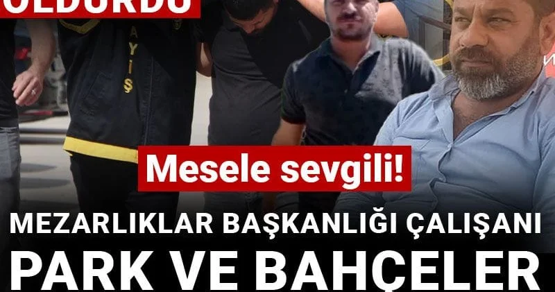 Mezarlıklar Başkanlığı çalışanı Park ve Bahçeler çalışanını bıçakladı: Mesele sevgili! Yenisi eskisini öldürdü