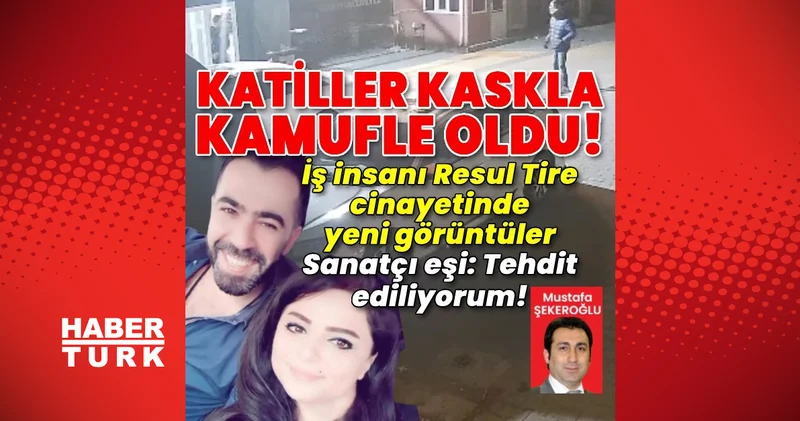 İş insanı Resul Tire cinayetine ilişkin güvenlik kamerası görüntüleri ortaya çıktı Son dakika haberleri