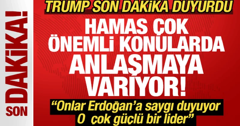 Trump tan Erdoğan açıklaması! Çok güçlü bir lider deyip duyurdu: Hamas anlaşmaya varıyor