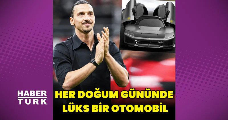 Zlatan Ibrahimovic ten her doğum gününde lüks bir otomobil Magazin haberleri