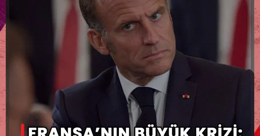 Fransa, tarihinin en büyük siyasi krizini yaşıyor: Macron çıkmazda