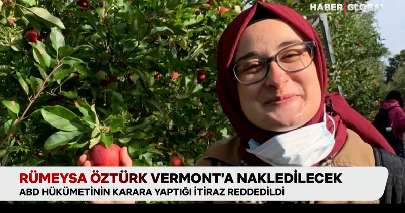 Rümeysa Öztürk Vermont’a nakledilecek
