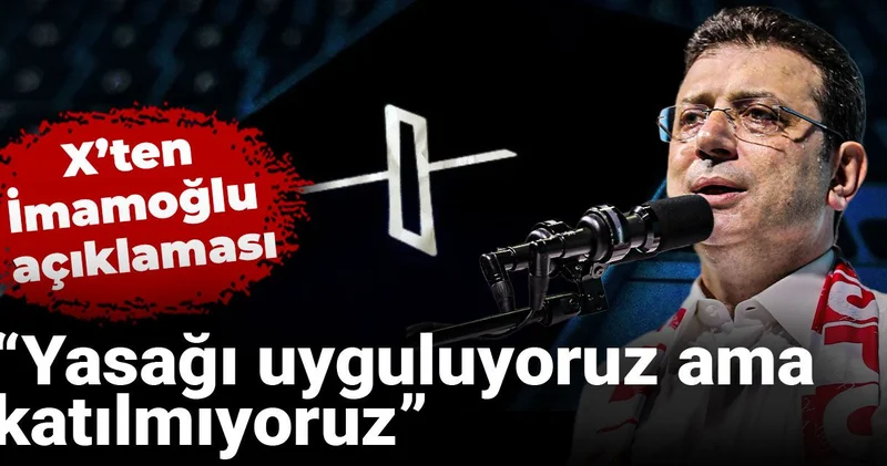 Son Dakika X ten İmamoğlu na sansür açıklaması